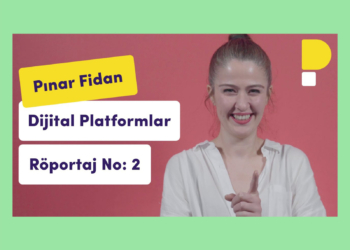 Pınar Fidan – DijitalPlatformlar.com, Röportaj No: 2